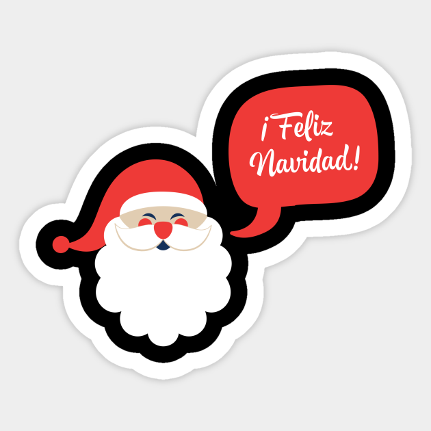 Feliz Navidad - Feliz Navidad - Sticker | TeePublic